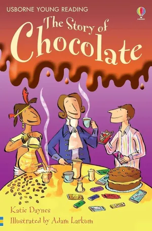 The Story Of Chocolate Book - Ages 5-7